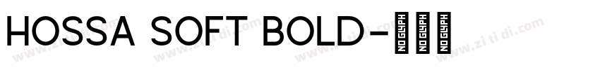 Hossa Soft Bold字体转换